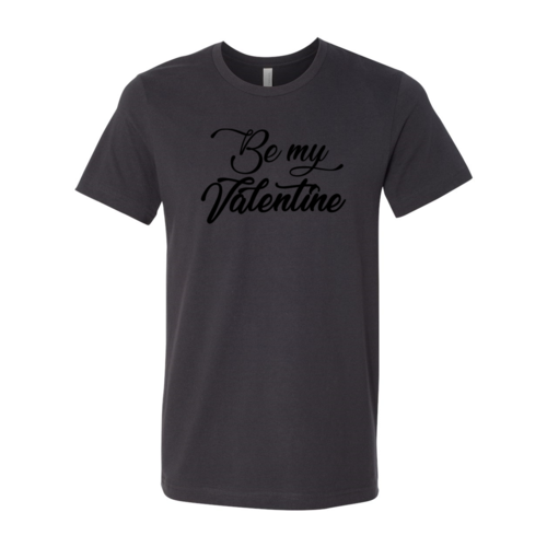 Be My Valentine T-Shirt