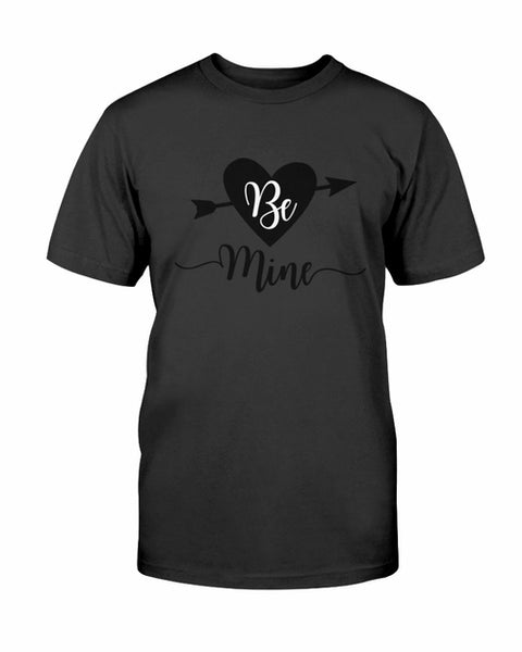 Be Mine T-shirt