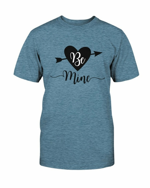 Be Mine T-shirt